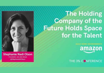The 3% Conference 2020: The Holding Company of the Future Holds Space for the Talent with Stephanie Nadi Olson