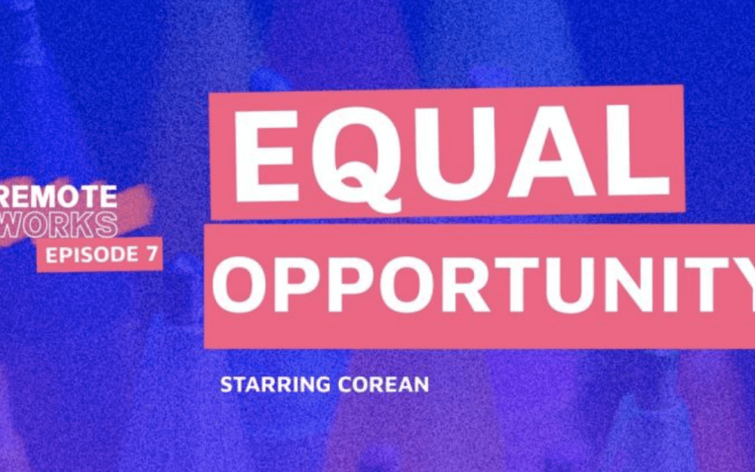 Remote Works: Equal opportunity with We Are Rosie COO, Corean Canty