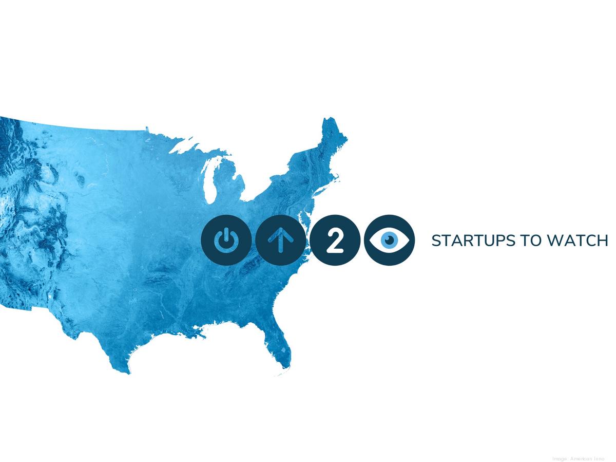 Startups to Watch.